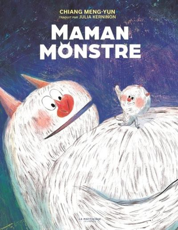 MAMAN MONSTRE - CHIANG-YUN CHIANG - MARTINIERE BL