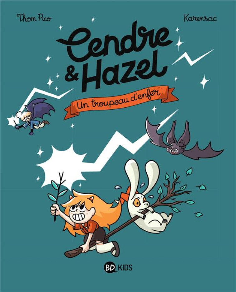 CENDRE ET HAZEL, TOME 05 - UN TROUPEAU D-ENFER - THOM PICO/KARENSAC - MILAN