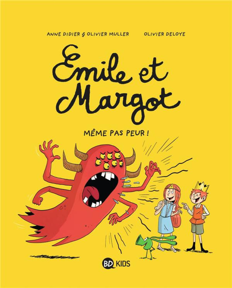 EMILE ET MARGOT T9 MEME PAS PEUR ! - DIDIER/MULLER/DELOYE - BAYARD JEUNESSE