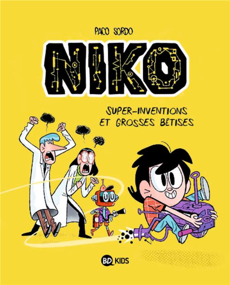 NIKO T01 SUPER INVENTIONS ET GROSSES BETISES - PACO SORDO - BAYARD JEUNESSE