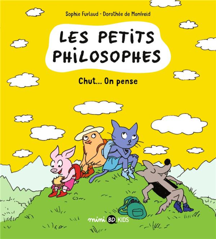 LES PETITS PHILOSOPHES T02 CHUT... ON PENSE - FURLAUD/DE MONFREID - BAYARD JEUNESSE