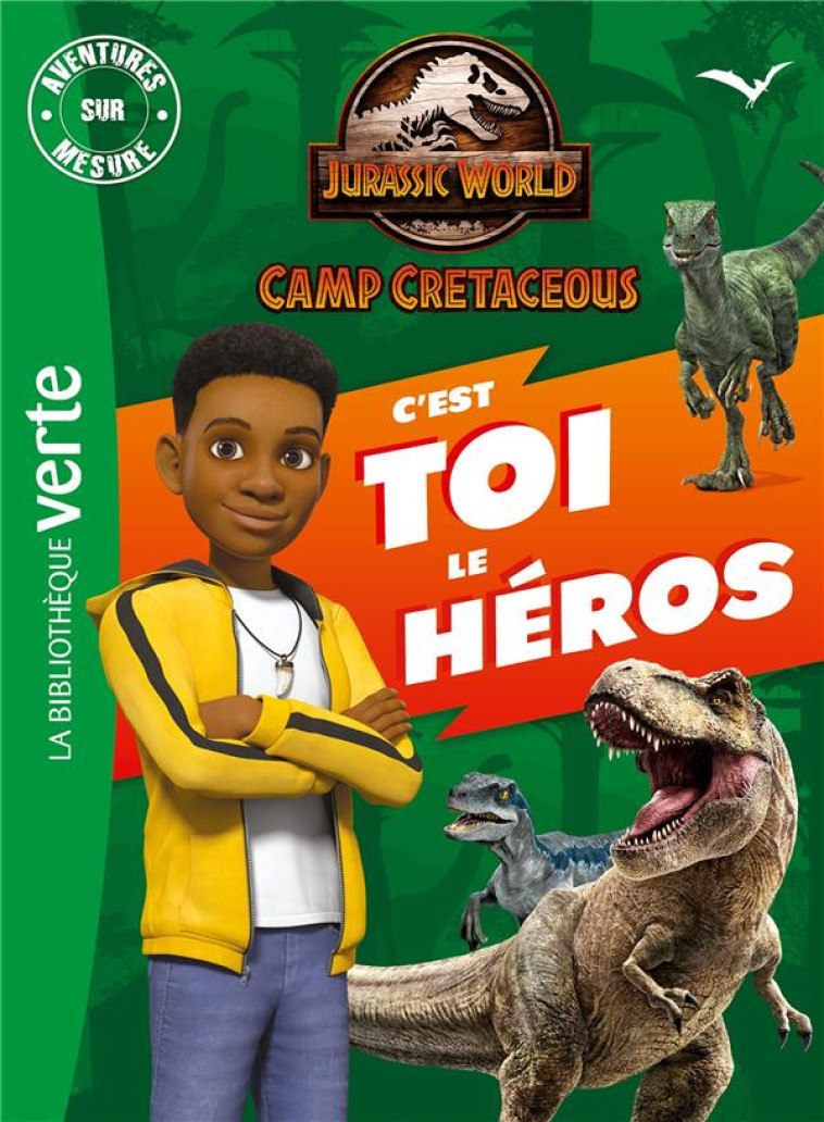 JURASSIC WORLD, LA COLO DU CRETACE - AVENTURES SUR MESURE XXL - XXX - HACHETTE