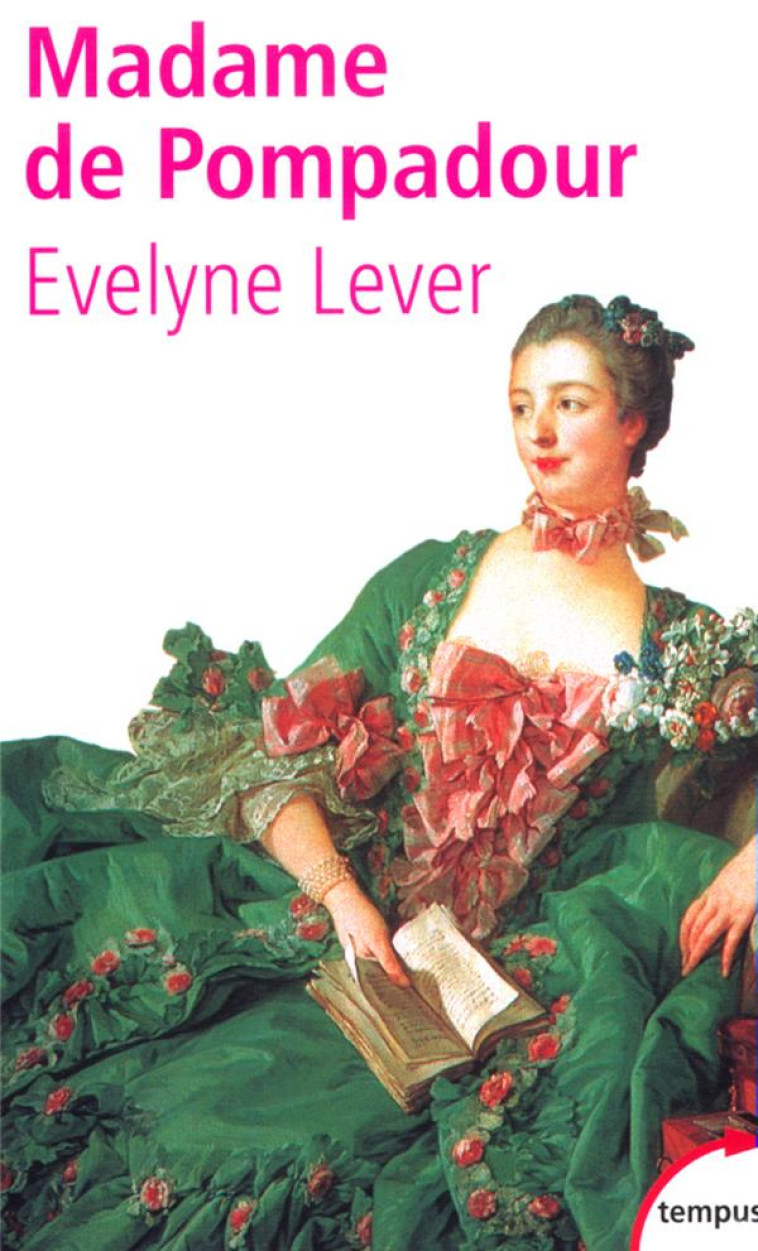 MADAME DE POMPADOUR - LEVER EVELYNE - PERRIN