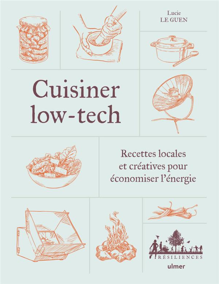 CUISINER LOW-TECH - LE GUEN LUCIE - ULMER