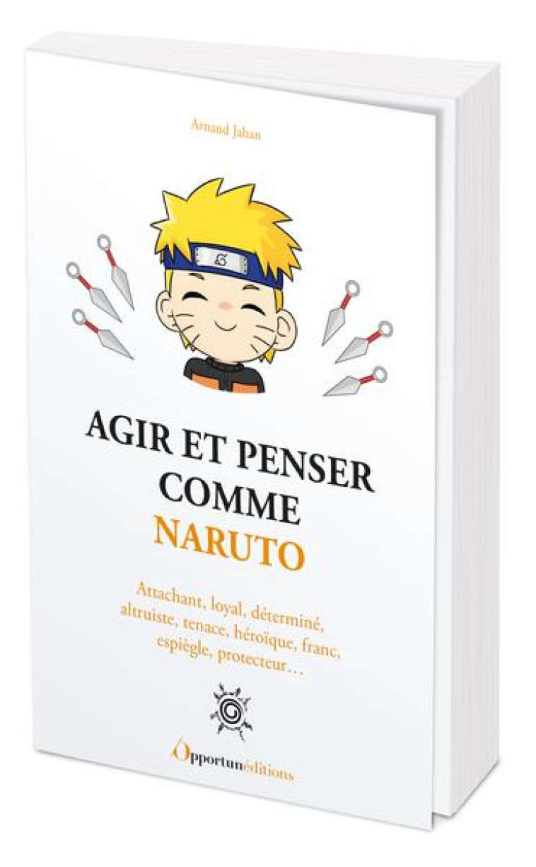 AGIR ET PENSER COMME NARUTO - JAHAN ARNAUD - L ETUDIANT