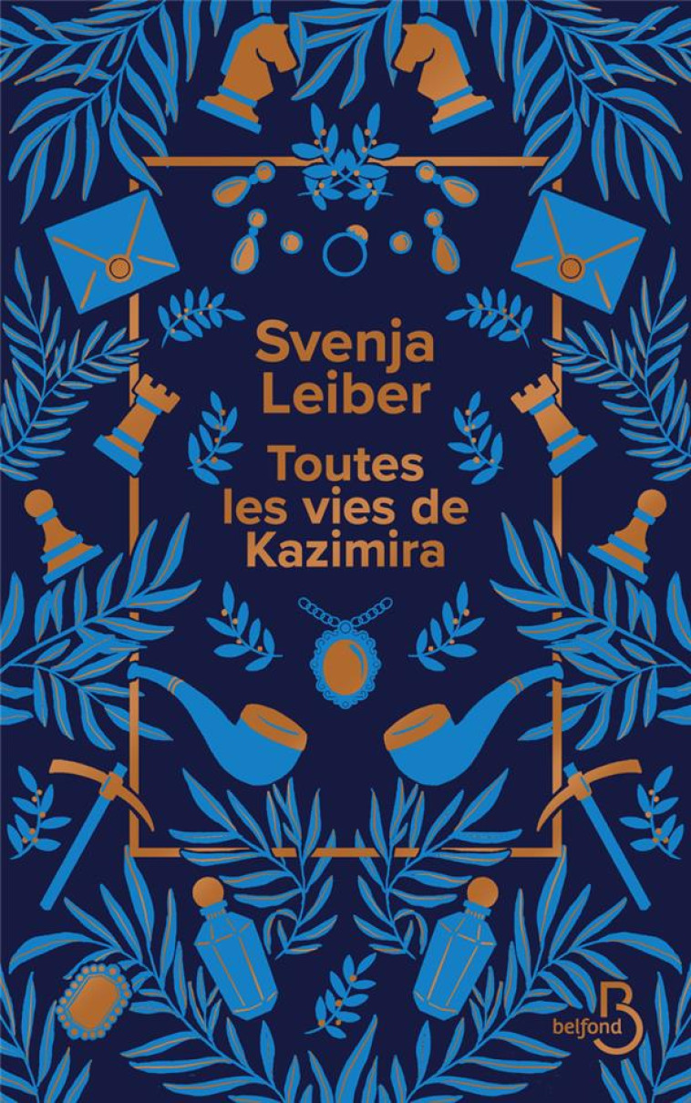 TOUTES ES VIES DE KAZIMIRA - LEIBER SVENJA - BELFOND