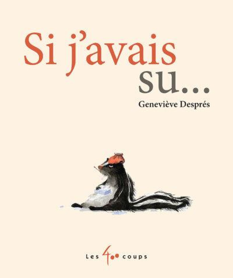 SI J-AVAIS SU... - DESPRES GENEVIEVE - 400 COUPS