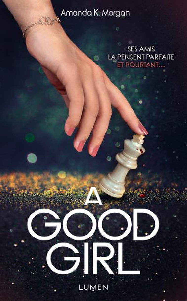 A GOOD GIRL - MORGAN AMANDA K. - Lumen