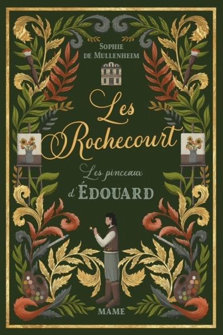 LES ROCHECOURT T03 LES PINCEAUX D-EDOUARD - DE MULLENHEIM/ROSE - MAME