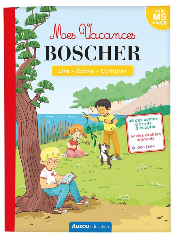 MES VACANCES BOSCHER DE LA MS A LA GS - COLLARD/CORDIER - PHILIPPE AUZOU