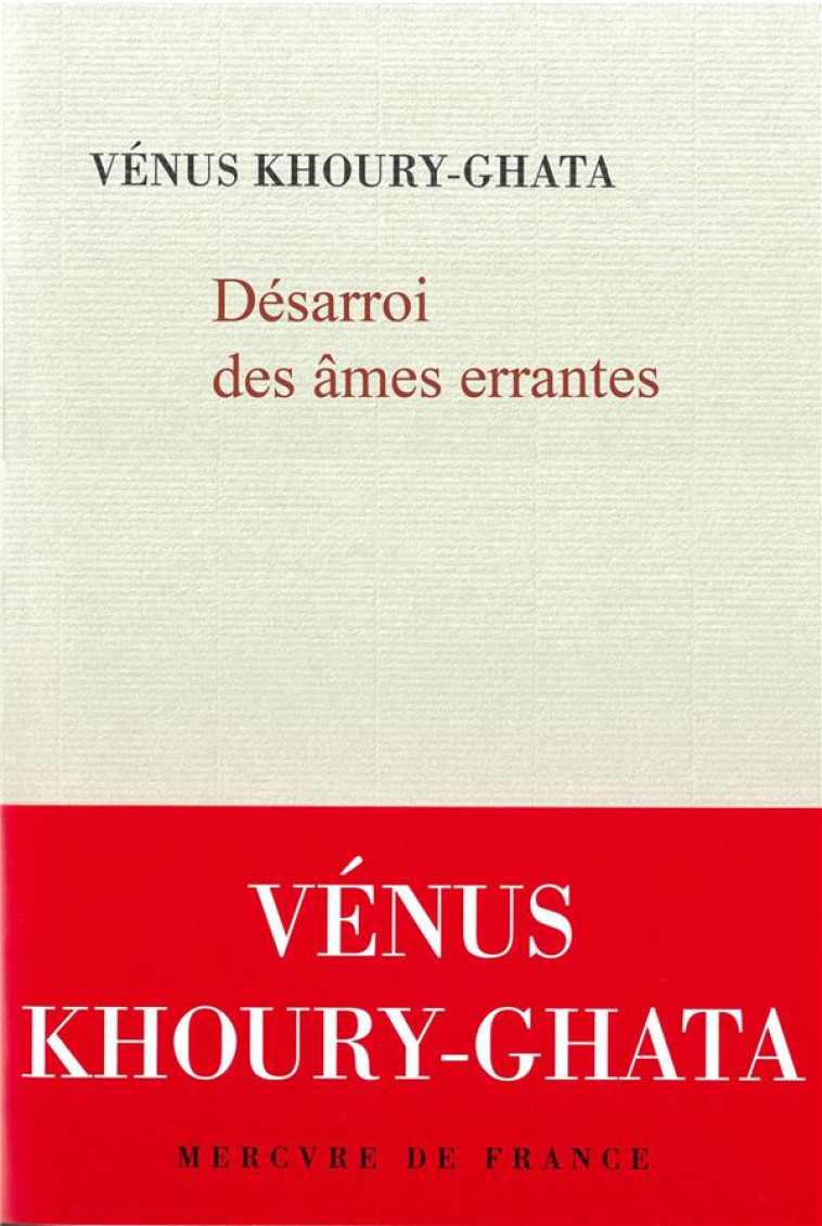 DESARROI DE L-AME ERRANTE - VENUS KHOURY-GHATA - MERCURE DE FRAN