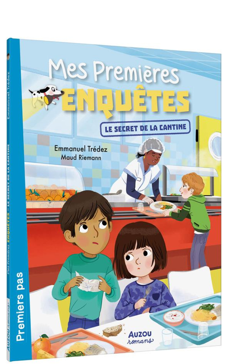 MES PREMIERES ENQUETES T17  LE SECRET DE LA CANTINE - TREDEZ EMMANUEL - PHILIPPE AUZOU