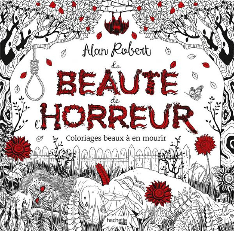 LA BEAUTE DE L-HORREUR - ALAIN ROBERT - HACHETTE