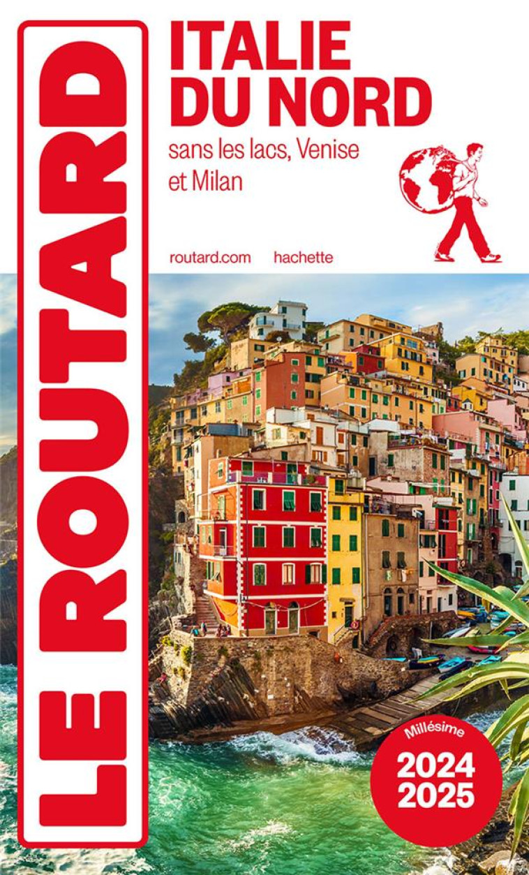 GUIDE DU ROUTARD : ITALIE DU NORD  -  SANS LES LACS, VENISE ET MILAN (EDITION 2024/2025) - COLLECTIF - HACHETTE