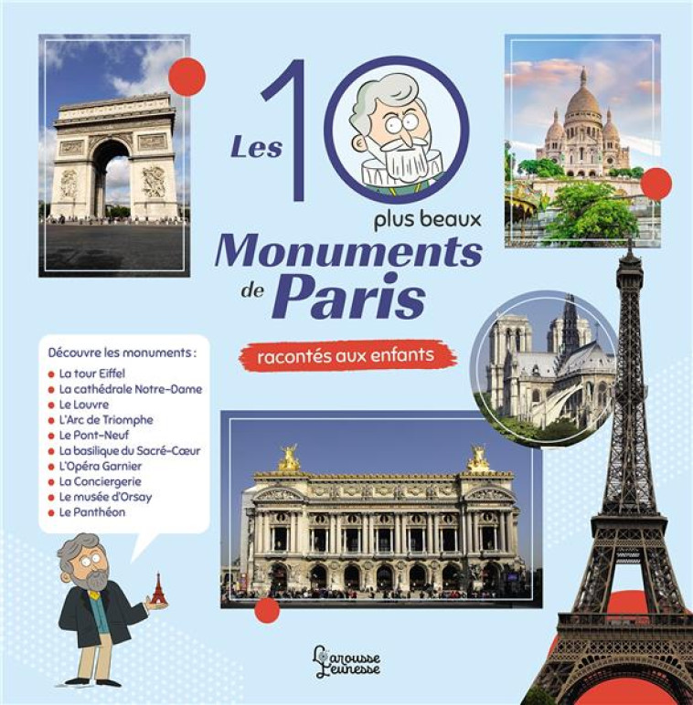 LES 10 PLUS BEAUX MONUMENTS DE PARIS - LE HENO/GUIGNETTE - LAROUSSE