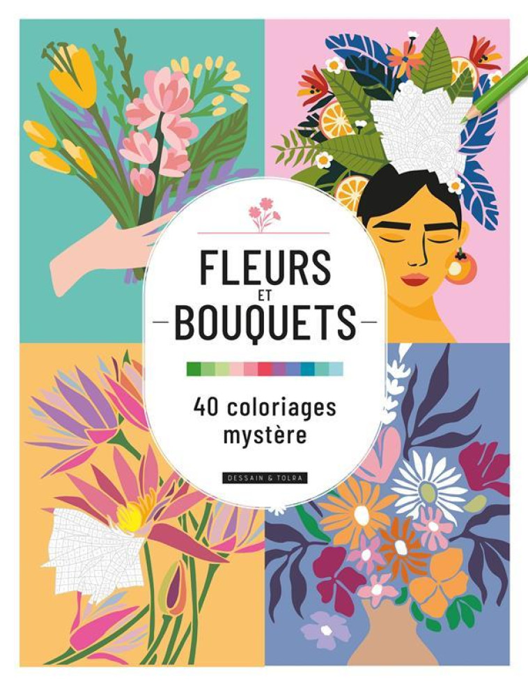 FLEURS ET BOUQUETS - 40 COLORIAGES MYSTERE - COLLECTIF - NC