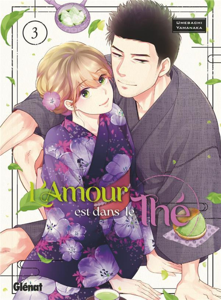 L-AMOUR EST DANS LE THE T03 - YAMANAKA UMEBACHI - GLENAT