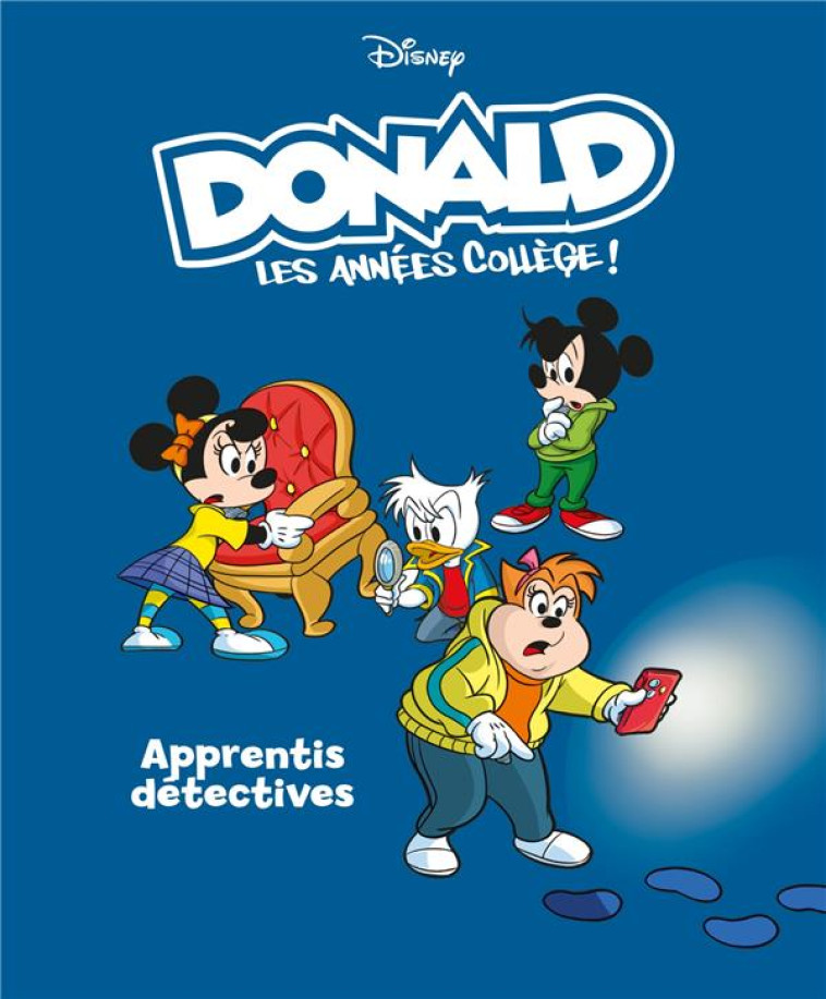 DONALD LES ANNEES COLLEGE T10 APPRENTIS DETECTIVES - PESCE/BLENGINO/GATTI - 1001 HISTOIRES