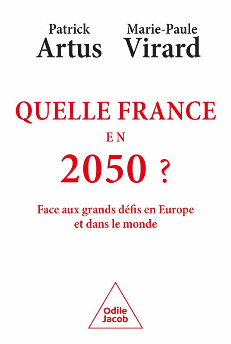 QUELLE FRANCE EN 2050 ? - ARTUS/VIRARD - JACOB