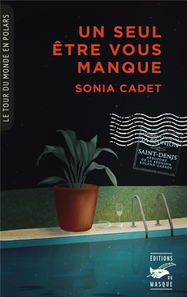 UN SEUL ETRE VOUS MANQUE - CADET SONIA - EDITIONS DU MASQUE