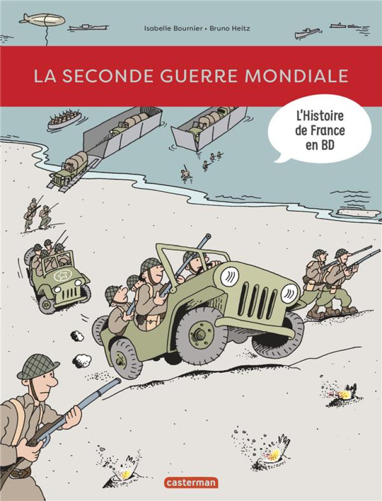 LA SECONDE GUERRE MONDIALE - BOURNIER/HEITZ - CASTERMAN