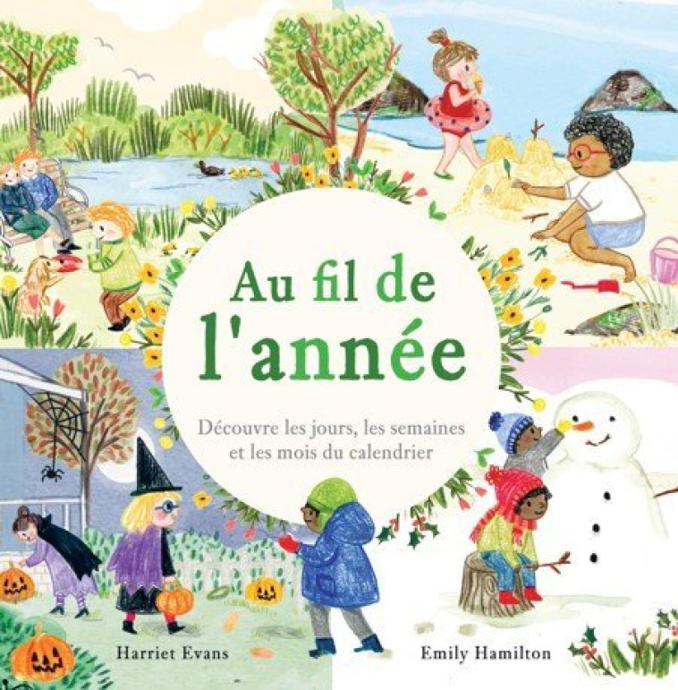 AU FIL DE L-ANNEE - EVANS HARRIET/HAMILTON EMILY - TIGRE ET CIE