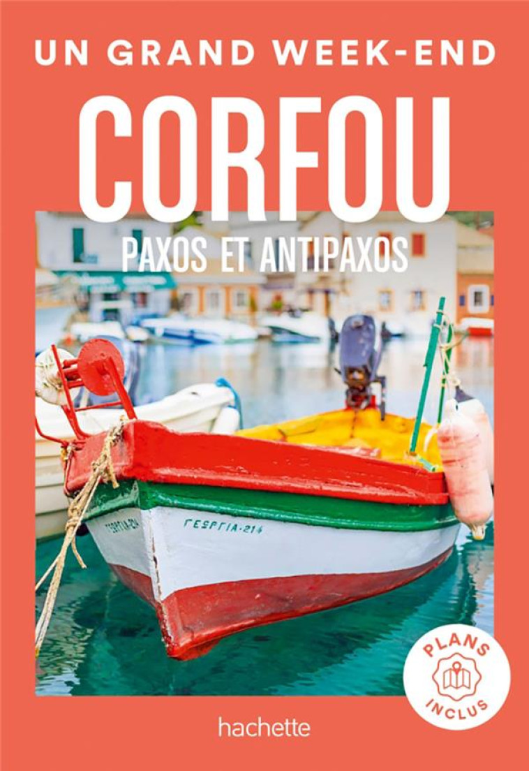 CORFOU PAXOS ET ANTIPAXOS - UN GRAND WEEK-END - COLLECTIF - HACHETTE