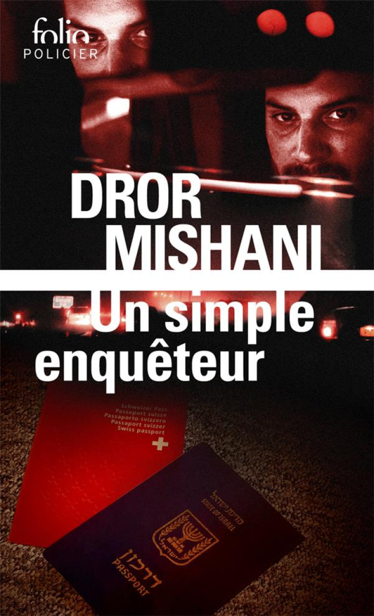 UN SIMPLE ENQUETEUR - DROR MISHANI - GALLIMARD