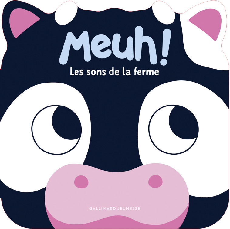 Meuh ! Les sons de la ferme - Dall'Ava Caroline - GALLIMARD JEUNE