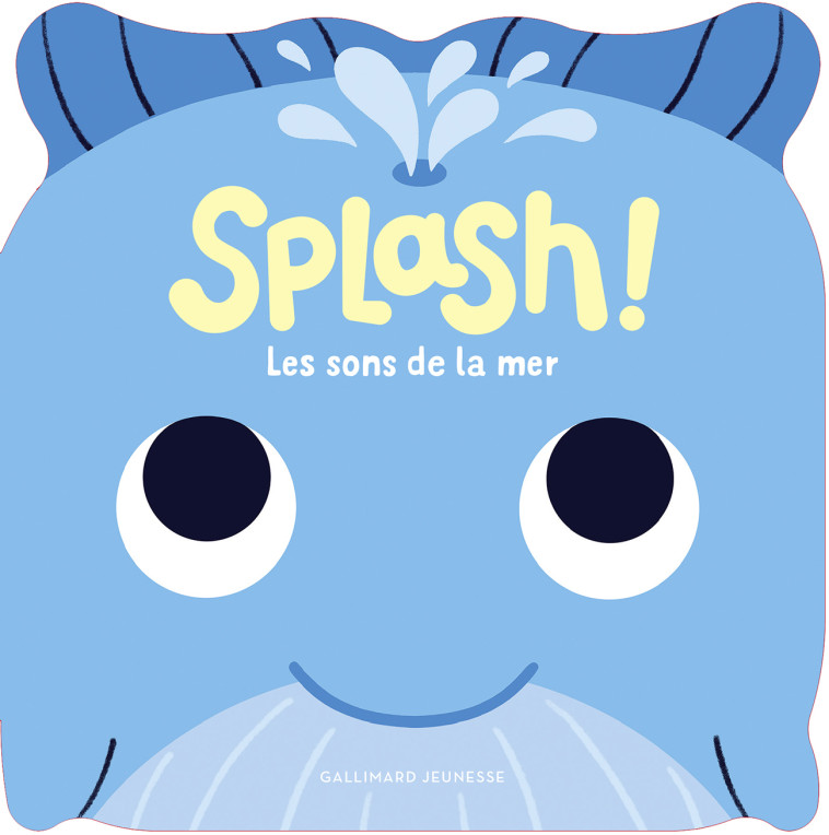 SPLASH - LES SONS DE LA MER - Caroline Dall'Ava - GALLIMARD JEUNE