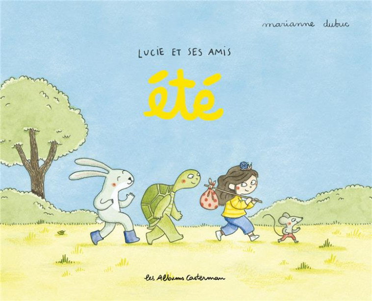 LUCIE ET SES AMIS - ETE - MARIANNE DUBUC - CASTERMAN