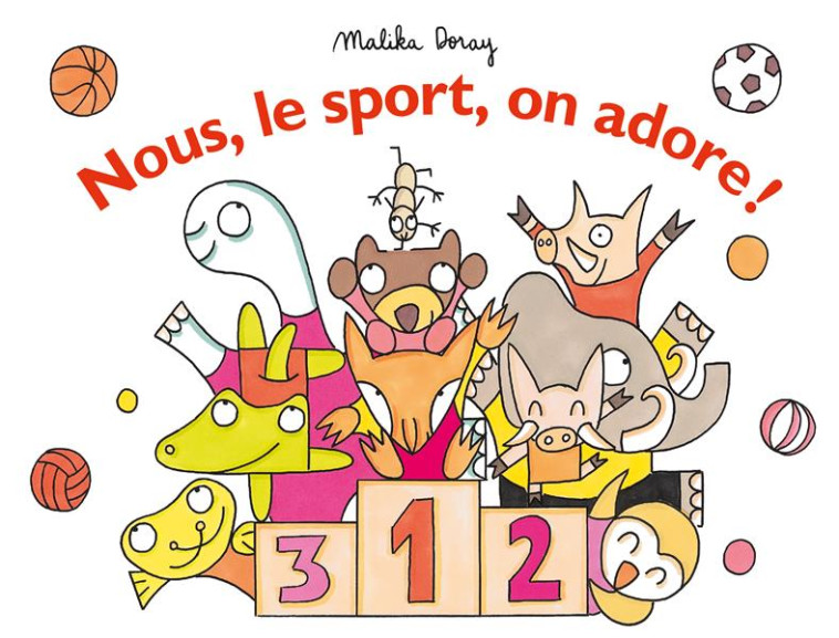 NOUS, LE SPORT, ON ADORE ! - DORAY MALIKA - EDL