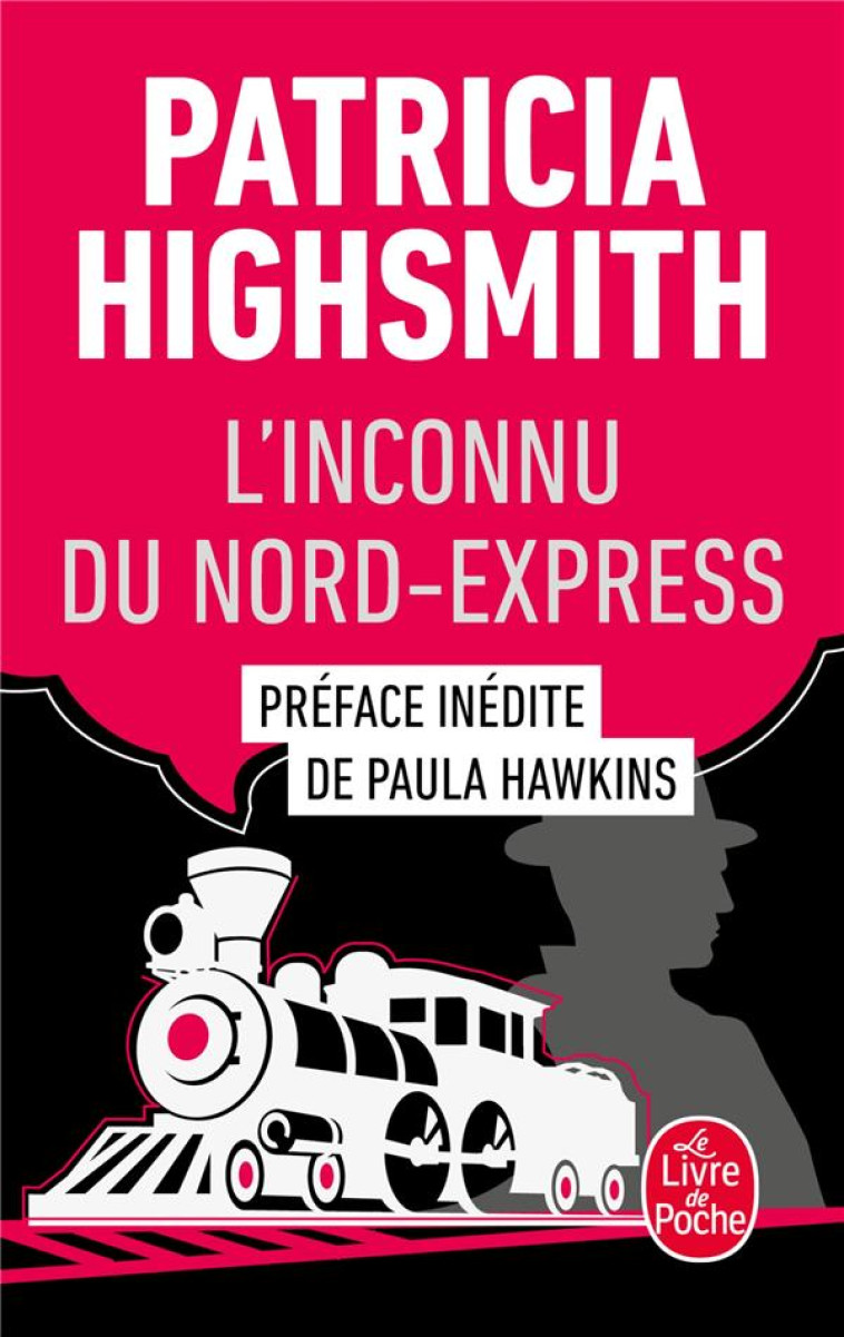 L-INCONNU DU NORD-EXPRESS - HIGHSMITH PATRICIA - LGF/Livre de Poche