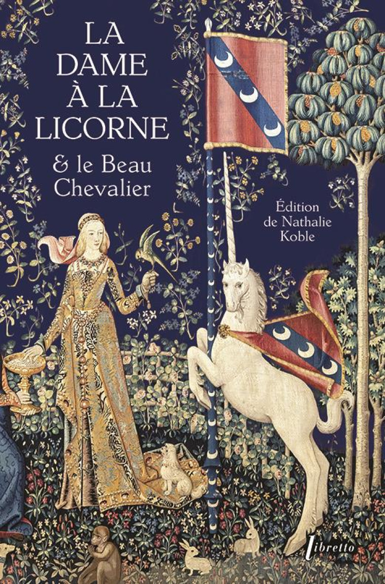 LA DAME A LA LICORNE & LE BEAU CHEVALIER - XXX - LIBRETTO