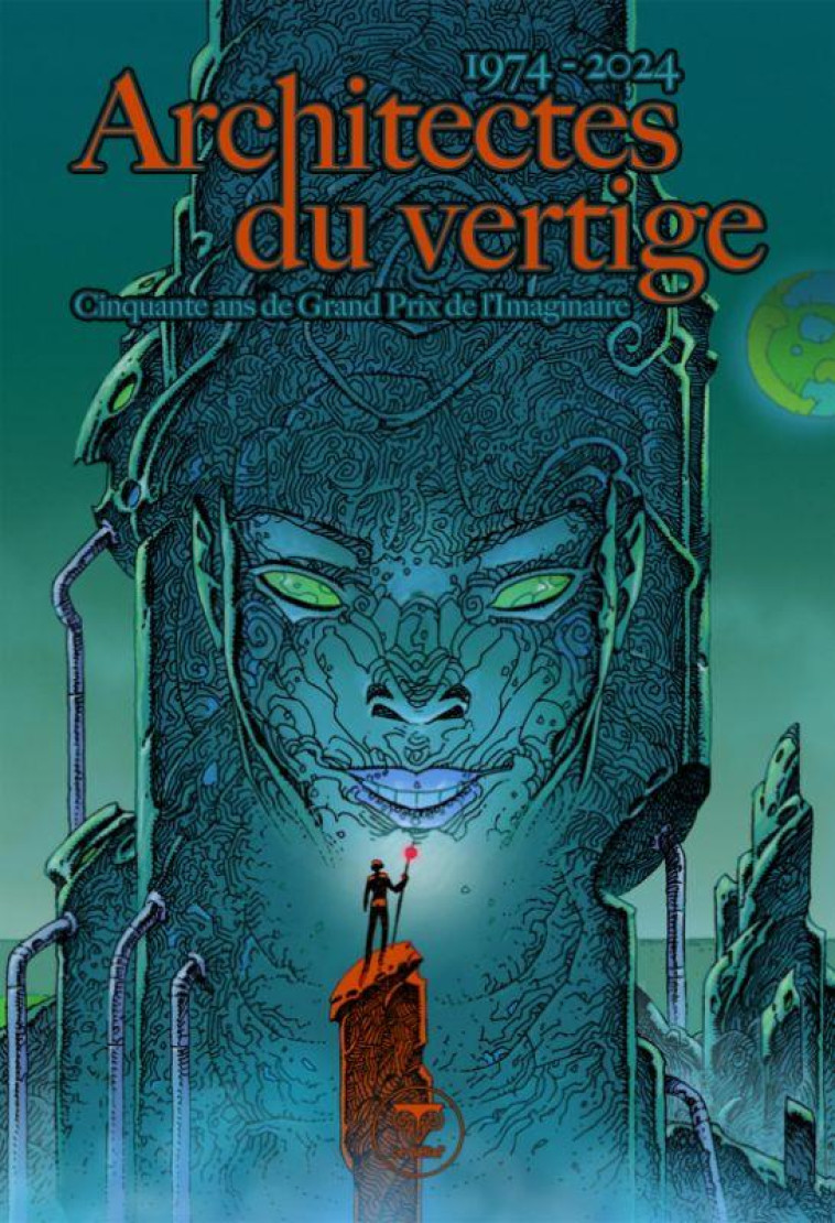 ARCHITECTES DU VERTIGE - 1974-2024 50 ANS DE GRAND PRIX DE L-IMAGINAIRE - FREMION/PETOUD/LAINE - BELIAL