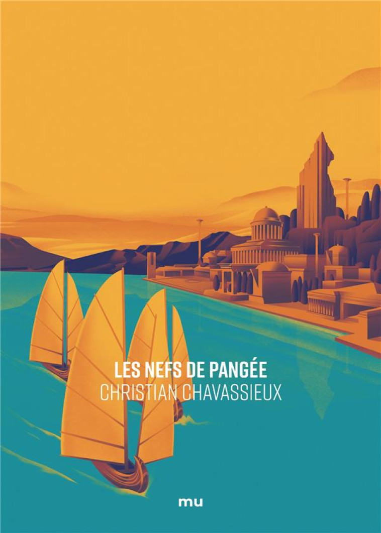 LES NEFS DE PANGEE - CHAVASSIEUX C. - MNEMOS