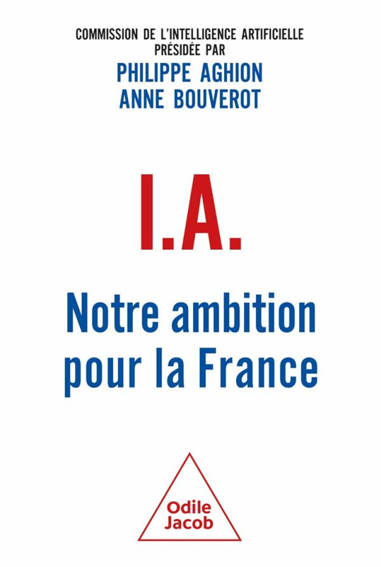 I.A. - NOTRE COMBAT POUR LA FRANCE - AGHION/BOUVEROT - JACOB