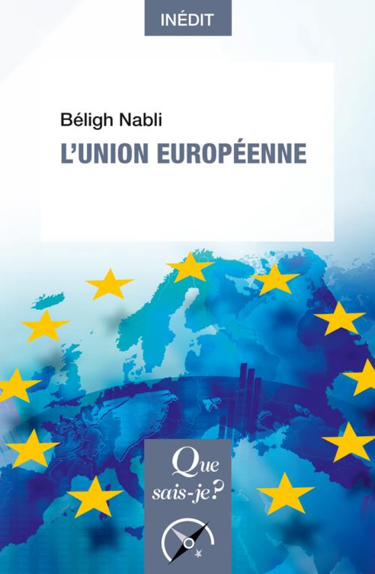 L-UNION EUROPEENNE - NABLI BELIGH - QUE SAIS JE