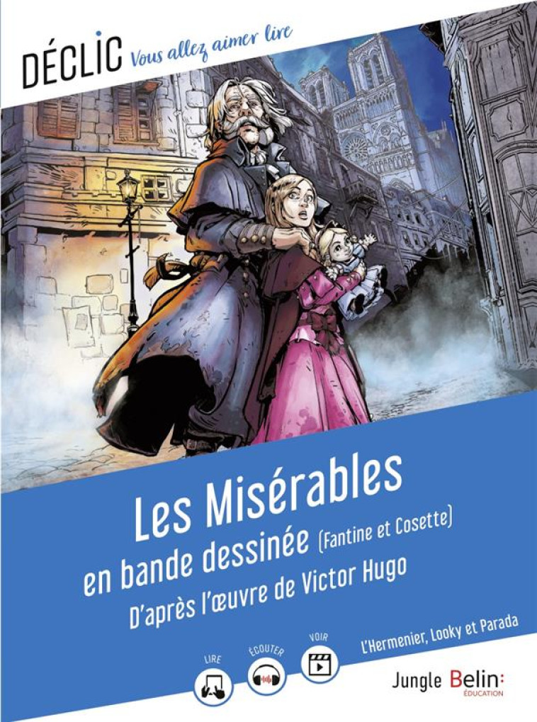 LES MISERABLES EN BANDE DESSINEE (FANTINE ET COSETTE) - HUGO/MANOUGUIAN - BELIN