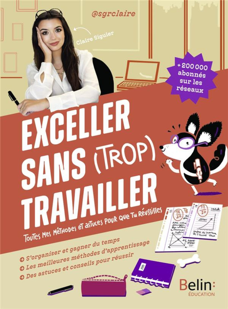 EXCELLER SANS (TROP) TRAVAILLER - SIGUIER CLAIRE - BELIN