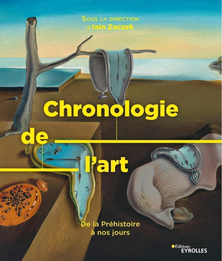 Chronologie de l'art - Zaczek Iain, Iain Zaczek - EYROLLES