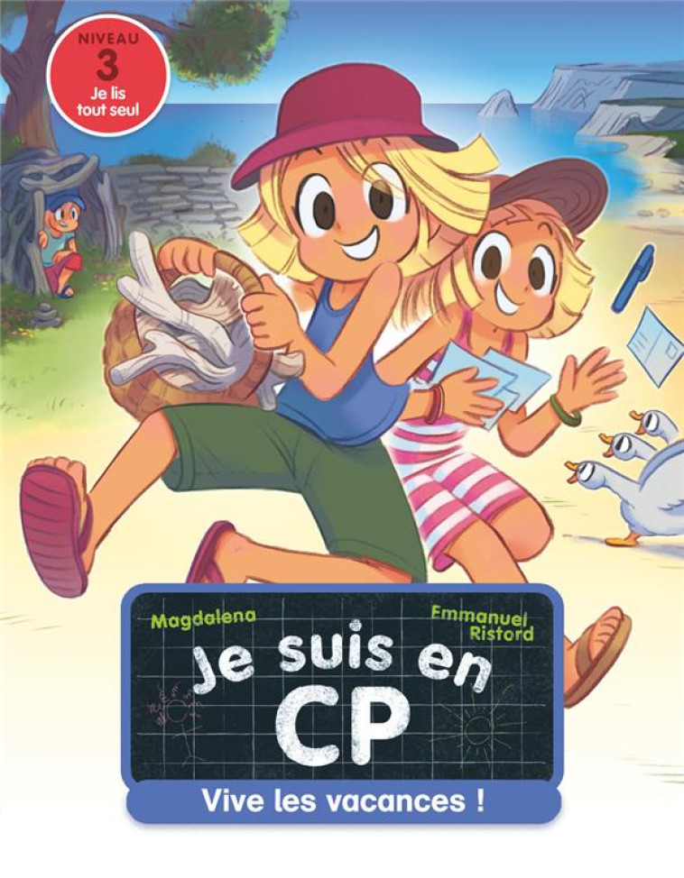 JE SUIS EN CP VIVE LES VACANCES ! NIVEAU 3 - MAGDALENA/RISTORD - FLAMMARION