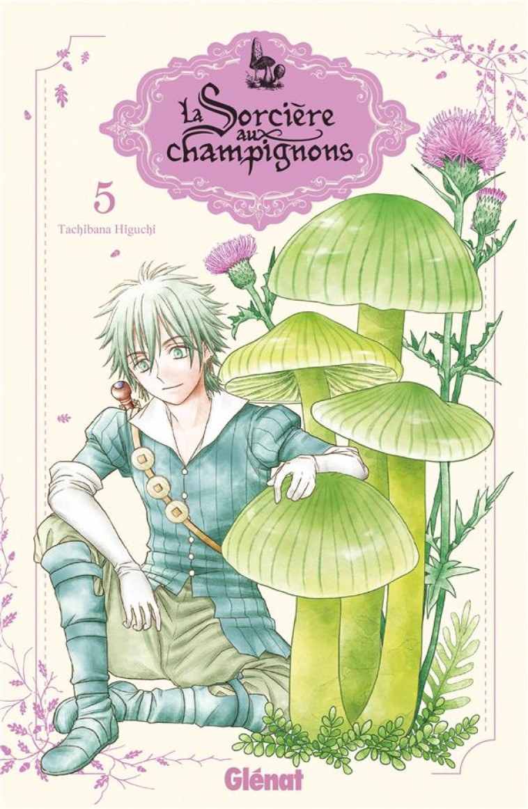 LA SORCIERE AUX CHAMPIGNONS T05 - HIGUCHI TACHIBANA - GLENAT