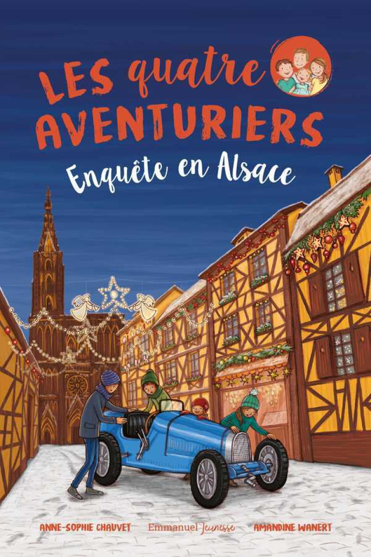 LES QUATRE AVENTURIERS - TOME 6 - ANNE-SOPHIE CHAUVET - EMMANUEL