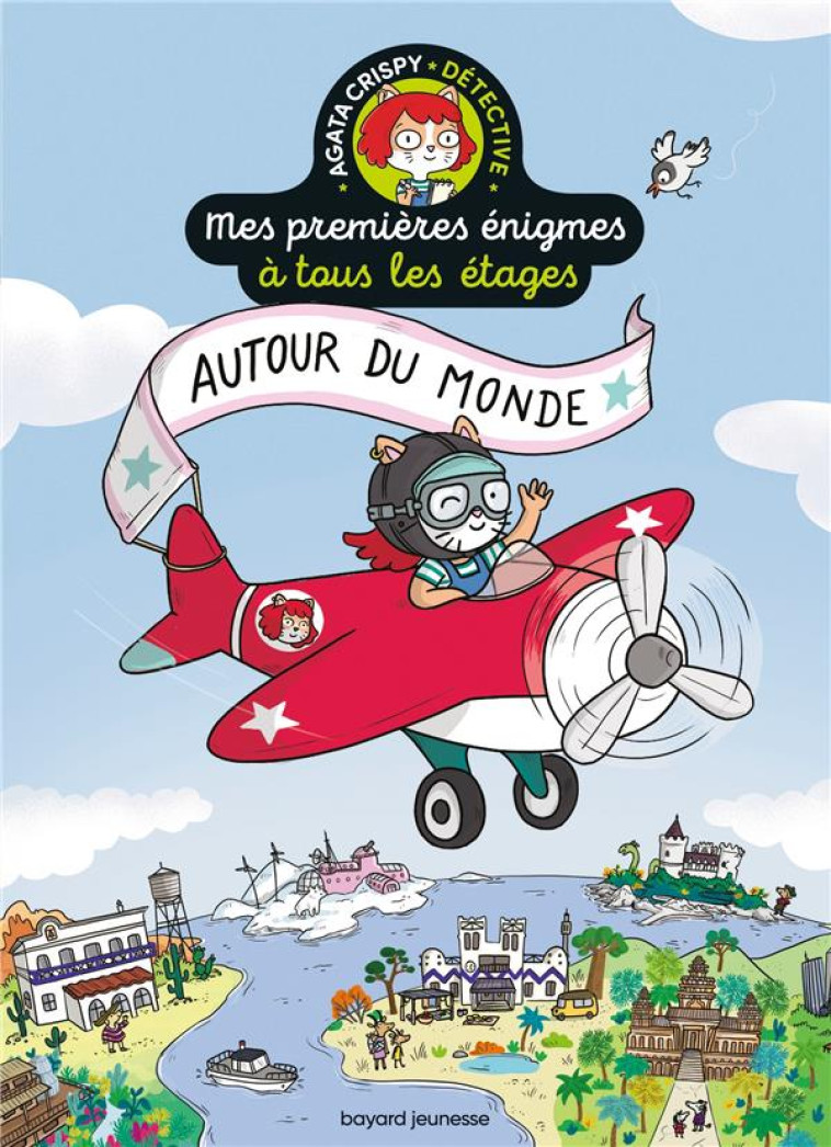 MES PREMIERES ENIGMES A TOUS LES ETAGES - AUTOUR DU MONDE - MARTIN/ROY - BAYARD JEUNESSE