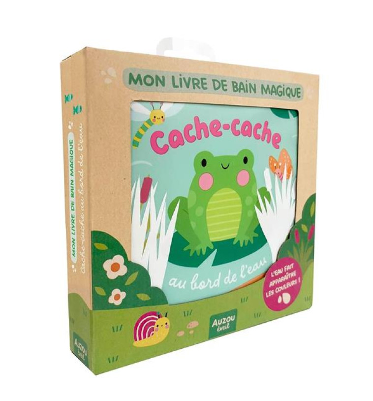 MOIN LIVRE DE BAIN MAGIQUE - CACHE-CACHE AU BORD DE L-EAU - KENDALL WENDY - PHILIPPE AUZOU