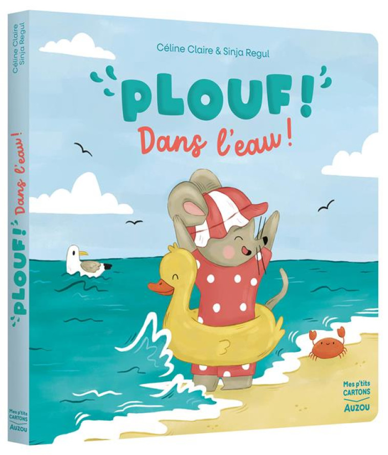 PLOUF ! DANS L-EAU ! - CLAIRE/REGUL - PHILIPPE AUZOU