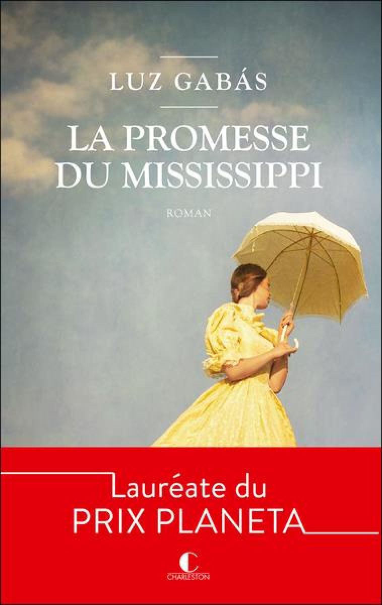 LA PROMESSE DU MISSISSIPPI - GABAS LUZ - CHARLESTON