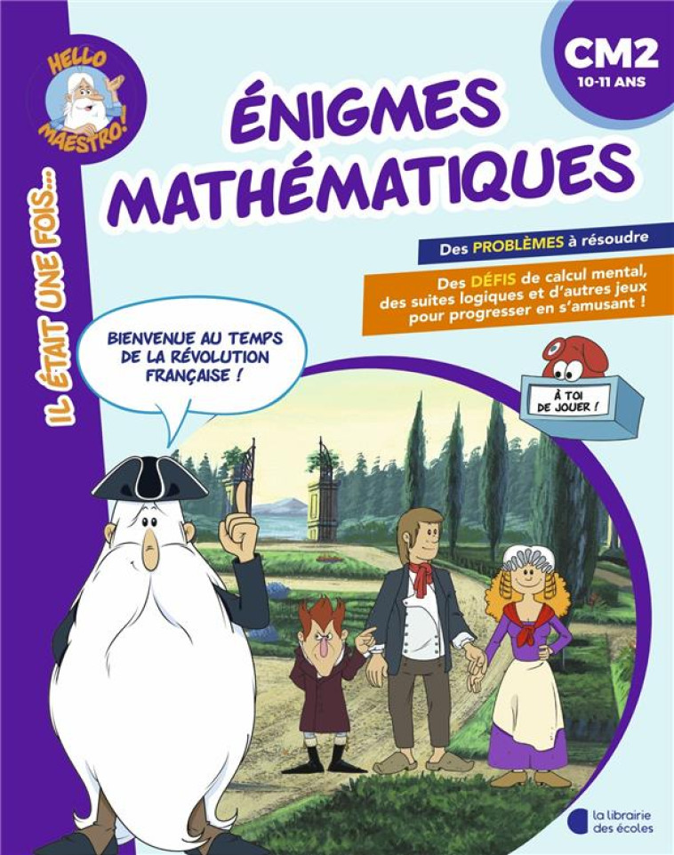 HELLO MAESTRO - ENIGMES MATHEMATIQUES - CM2 10-11 ANS - HOULOU-GARCIA - LIB DES ECOLES