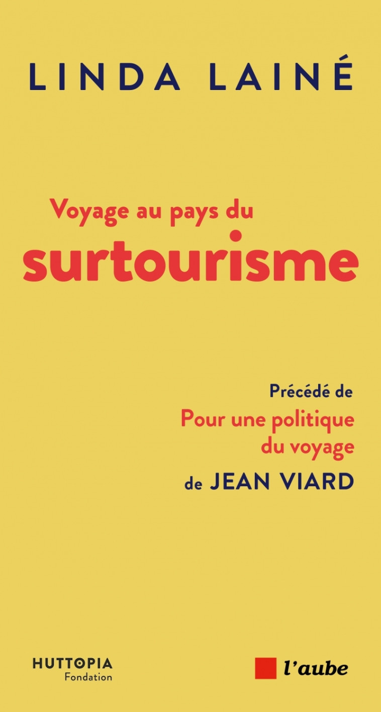 VOYAGE AU PAYS DU SURTOURISME - LAINE LINDA - DE L AUBE